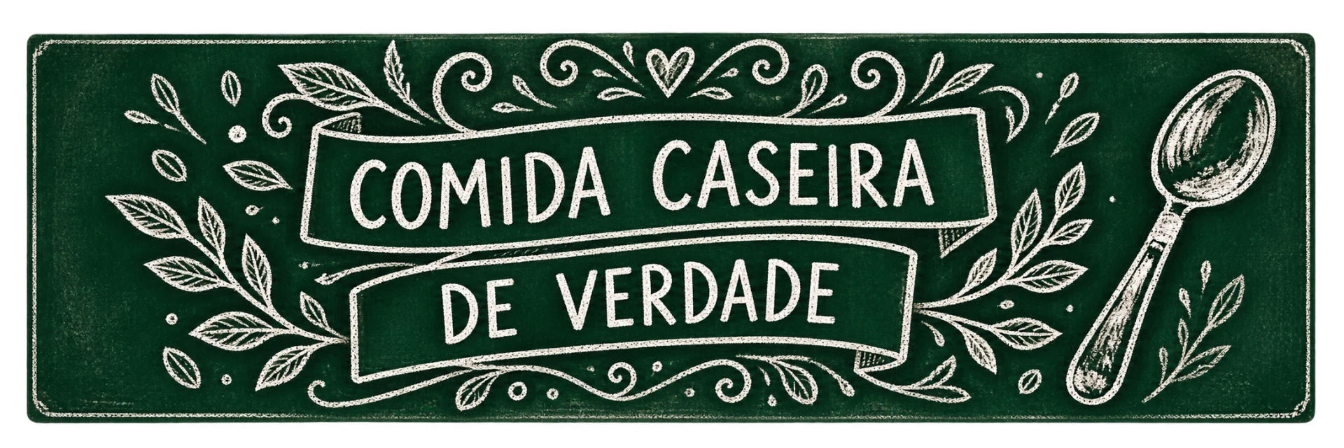 Lousa única em giz: Comida caseira de verdade, com colher e ramos botânicos
